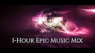 1-Hour Epic Music Mix Vol.2 | The Best of Gothic Storm