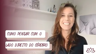 Como pensar com o lado direito do cérebro