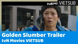 Giấc Ngủ Hoàng Kim (Golden Slumber) Trailer | tvN Movies 🇻🇳VIETSUB🇻🇳