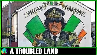 Libya, the IRA and Victims - The Northern Ireland Troubles Documentary