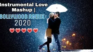 Instrumental Love Mashup | Bollywood Remix | Pagalboyrayal | 2020 |