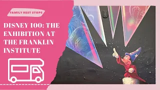 The Franklin Institute - Disney 100: The Exhibition Walkthrough!