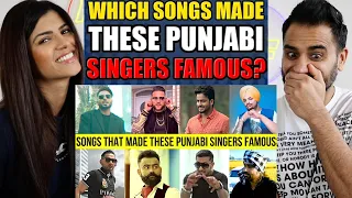 WHICH SONGS MADE THESE PUNJABI SINGERS FAMOUS? | Sidhu MooseWala, Karan Aujla, Babbu Maan | REACTION