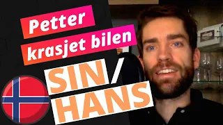 SIN eller HANS/HENNES? Hvordan bruke refleksivt pronomen på norsk