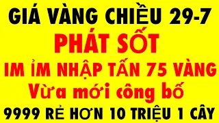 Giá vàng 9999 mới nhất chiều ngày 29/7/2023 - Giá vàng 9999 - Giá vàng Hôm Nay - Giá vàng 9999 mới