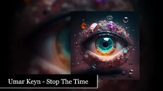 Umar Keyn - Stop The Time