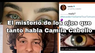 CAMREN- EL MISTERIO DE LOS OJOS QUE TIENEN OBSECIONADA A CAMILA CABELLO