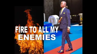 FIRE TO ALL MY ENEMIES || PROPHET SHEPHERD BUSHIR (Audio)