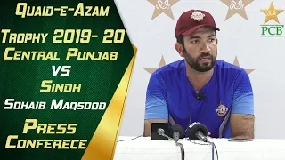 Sohaib Maqsood Press Conference | Central Punjab vs Sindh | Quaid e Azam Trophy 2019-20