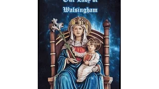 Our Lady of Walsingham (FULL film), Documentary, Shrine, Catholic, Mary's Dowry, Norfolk, England