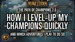 HOW I level-up ALL my Champions FAST and QUICKLY, and WHICH Adventures I use | Path of Champions 2.0