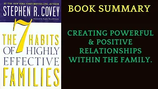 Book Summary The 7 Habits of Highly Effective Families: by Stephen R. Covey | AudioBook