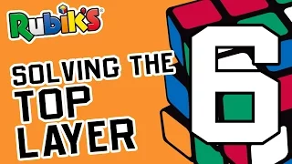 How To Solve A Rubik’s Cube | OFFICIAL TUTORIAL PART 6