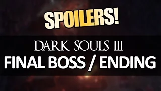 Dark Souls III - Final Boss & Ending