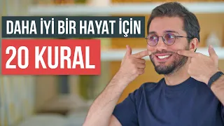 Daha mutlu bir hayat için 20 kural (10 dakikada yenilen)