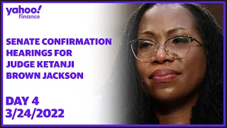 Supreme Court confirmation hearings for Ketanji Brown Jackson - Day 4