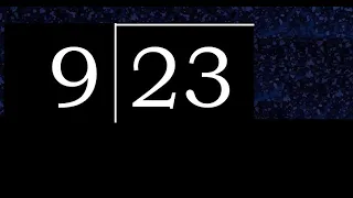 Dividir 23 entre 9 division inexacta con resultado decimal de 2 numeros con procedimiento