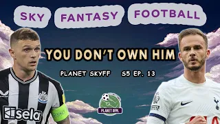 You Don't Own Him | Planet SkyFF S. 5 Ep. 13 | Sky Fantasy Football