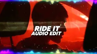 Ride It [Audio Edit]