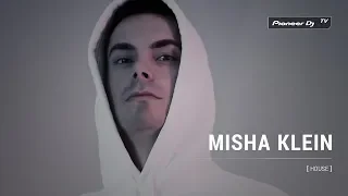 MISHA KLEIN [ house ] @ Pioneer DJ TV | Moscow