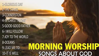 Best Morning Praise & Worship Songs About God 2023🙏Nonstop Praise And Worship Songs All Time