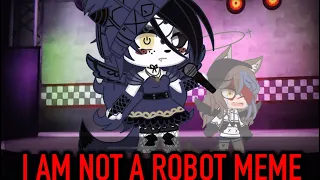 I am not a robot [old meme]