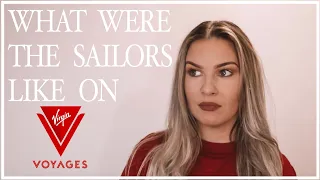 What were the sailors like onboard Virgin Voyages, The Scarlet Lady cruise ship