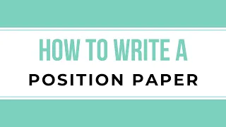 How to Write a Position Paper