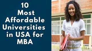 10 Most Affordable Universities in USA for MBA || Cheapest MBA in the USA for International Students