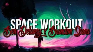 Hardwell - Spaceman X Bams Workout (Ben Delaney & Brandon Saena Bootleg)