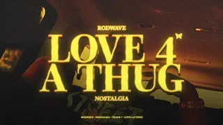 Rod Wave - Love For A Thug (Official Audio)