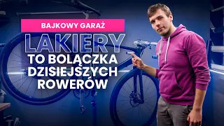 O jakości lakierów w dzisiejszych rowerach. || byWicio x Bajkowy Garaż