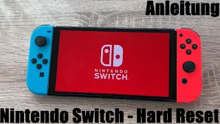 Nintendo Switch (OLED & lite) Hard Reset bei Funktionsverlust oder Fehlfunktionen Anleitung