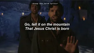 Go Tell It On The Mountain - for KING & COUNTRY (The Chosen Performance) | Lyrics