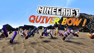 Présentation du mod "QUIVER BOW"! - 38 Armes de folies ! [1.7.2]