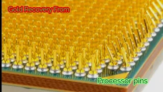 Gold Recovery From, Processor Pins
