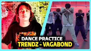 TRENDZ(트렌드지) 'VAGABOND' Dance Practice | REACT DO MORENO