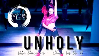 UNHOLY BY SAM SMITH & KIM PETRAS -  DANCE FITNESS CHOREO WORKOUT