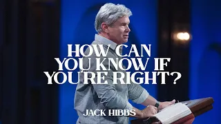 How Can You Know If You're Right? (Hebrews 8:7-12)