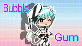 Bubblegum b!itch|•|GLMV|•|Gacha Life