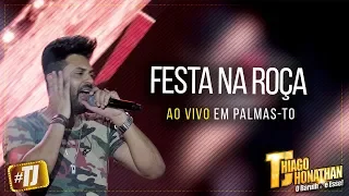 #TJ Thiago Jhonathan - Festa Na Roça (Ao Vivo Palmas TO)