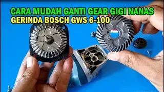 CARA GANTI GEAR GIGI NANAS GERINDA BOSCH GWS 6-100