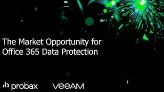 Webinar | The Market Opportunity for Office 365 Data Protection