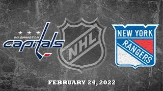 NHL Capitals vs Rangers | Feb.24, 2022