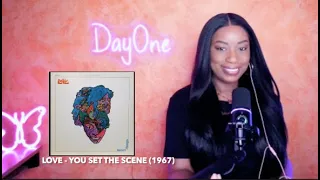 Love - You Set The Scene (1967) DayOne Reacts