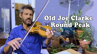 Old Joe Clarke – Round Peak  Fiddle Lesson