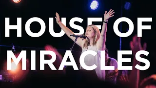 House of Miracles | Michaela Gentile | Bethel Church