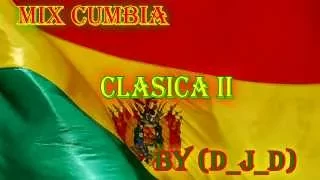 Mix Cumbia Clasica II By (D_J_D)