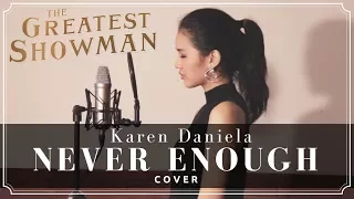 Never Enough - The Greatest Showman (Cover by Karen Daniela)