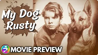 MY DOG RUSTY (1948) Full Movie Preview |  | Ted Donaldson, Tom Powers, Ann Doran